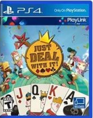 Just Deal With It - PS4