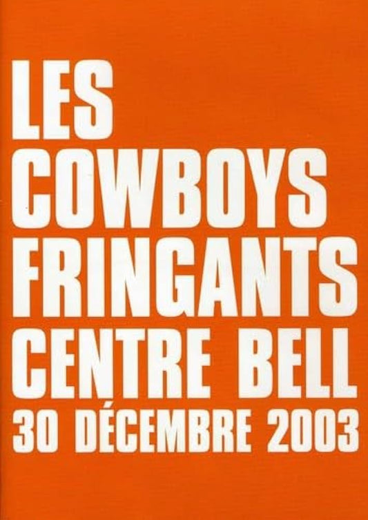 Les Cowboys Fringants Centre Bell 30 decembre 2003 - Cinema